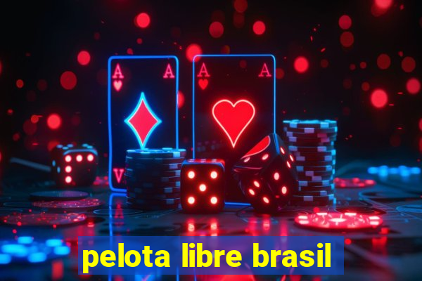 pelota libre brasil